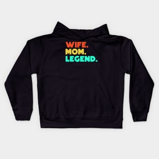 Wife.Mom.Legend. Kids Hoodie